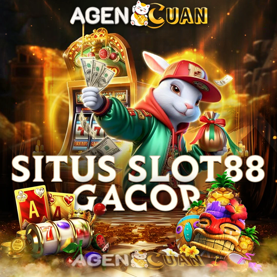 AGENCUAN : Link Slot Gacor 88 Hari Ini & Situs Slot88 Terbaik Bet Kecil